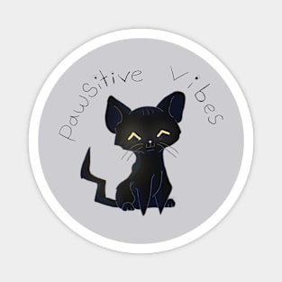 Pawsitive Vibes! Magnet